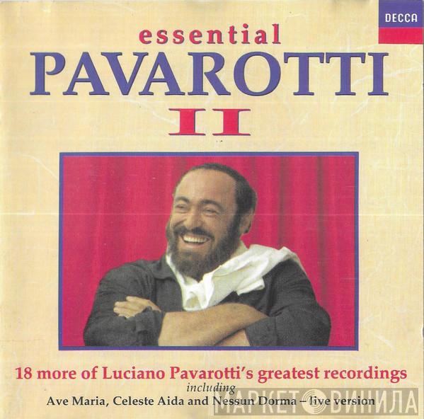 Luciano Pavarotti - Essential Pavarotti II