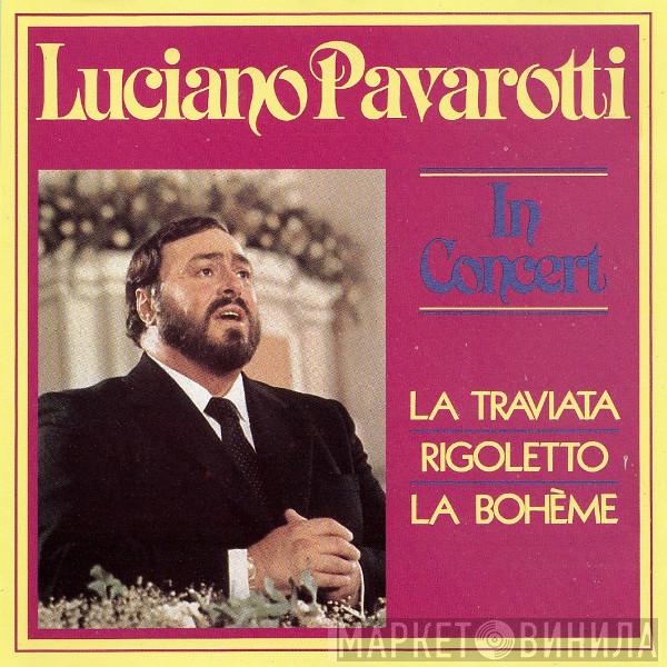 Luciano Pavarotti - In Concert