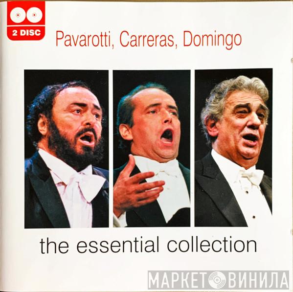 Luciano Pavarotti, José Carreras, Placido Domingo - The Essential Collection