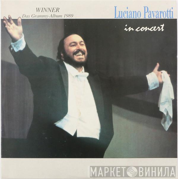  Luciano Pavarotti  - Luciano Pavarotti In Concert