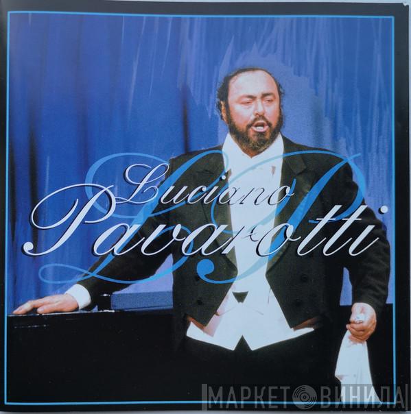 Luciano Pavarotti - Luciano Pavarotti