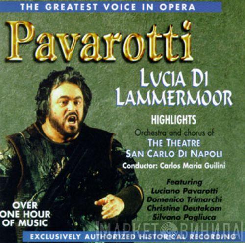 Luciano Pavarotti, Orchestra Del Teatro Di San Carlo, Coro Del Teatro Di San Carlo, Carlo Maria Giulini - Lucia di Lammermoor Highlights