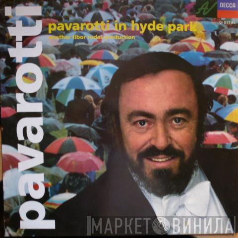Luciano Pavarotti - Pavarotti In Hyde Park