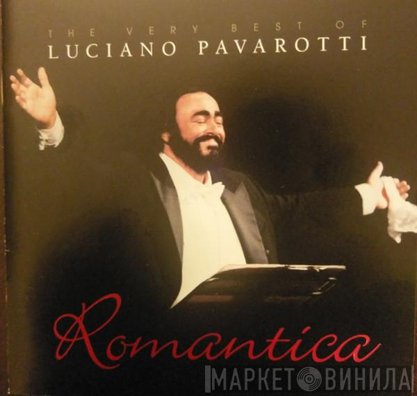 Luciano Pavarotti - Romantica The Very Best Of Luciano Pavarotti