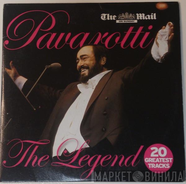 Luciano Pavarotti - The Legend (20 Greatest Tracks)