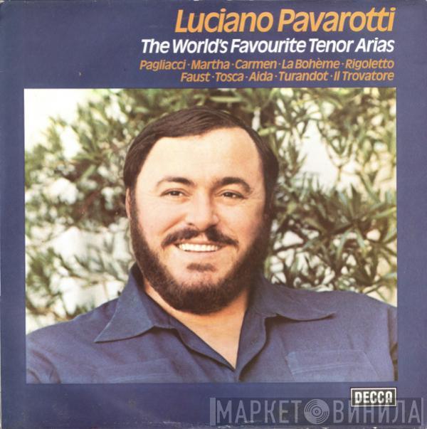 Luciano Pavarotti - The World's Favourite Tenor Arias