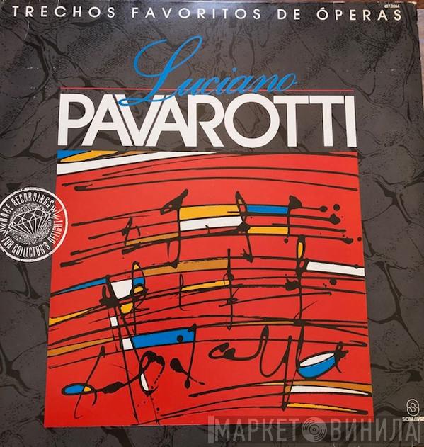  Luciano Pavarotti  - Trechos Favoritos de Ôperas