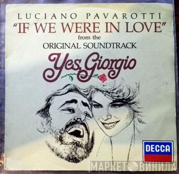 Luciano Pavarotti - Yes, Giorgio