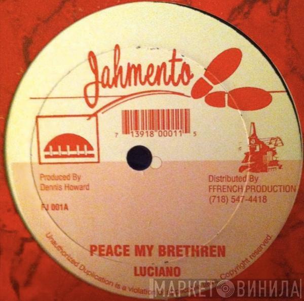 Luciano  - Peace My Brethren