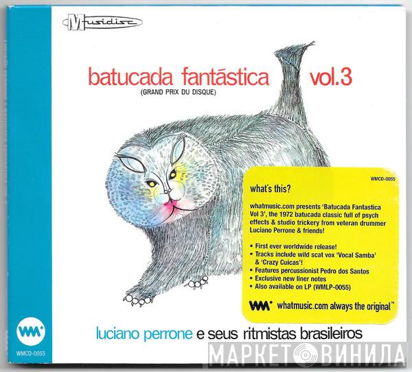 Luciano Perrone E Seus Ritmistas Brasileiros - Batucada Fantástica Vol. 3 (Grand Prix Du Disque)