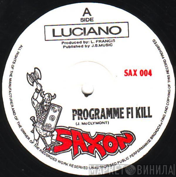 Luciano  - Programme Fi Kill