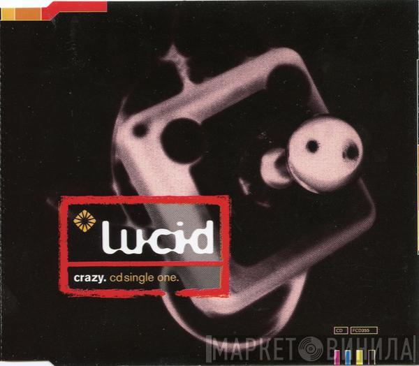 Lucid  - Crazy