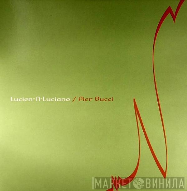 Lucien–N–Luciano, Pier Bucci - Stone Age / Amael