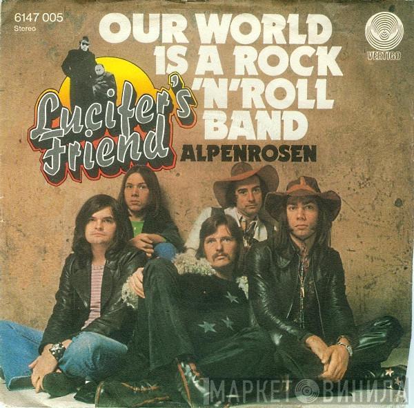 Lucifer's Friend - Our World Is A Rock'N'Roll Band