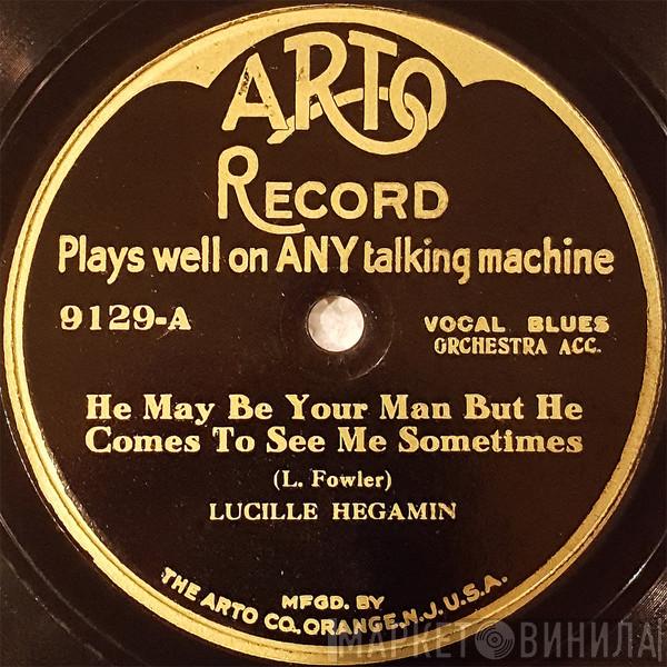  Lucille Hegamin  - He May Be Your Man But He Comes To See Me Sometimes / You've Had Your Day