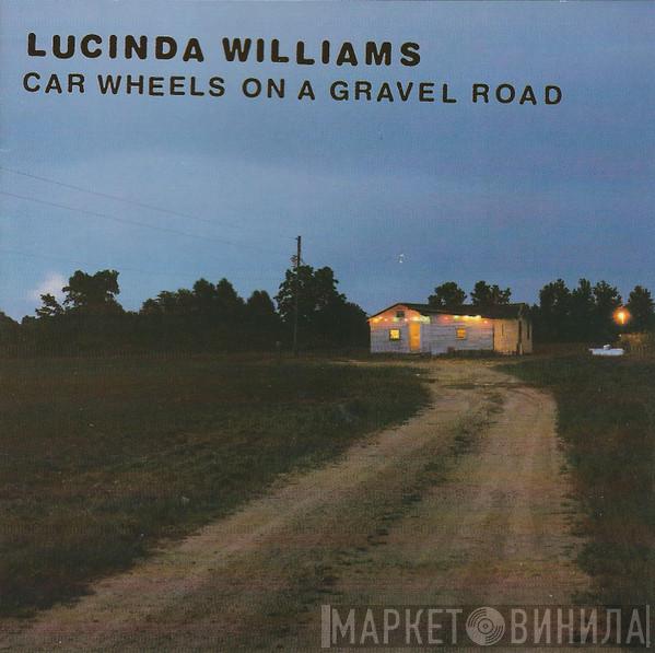  Lucinda Williams  - Car Wheels On A Gravel Road