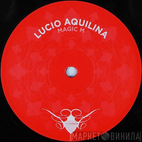 Lucio Aquilina - Magic M