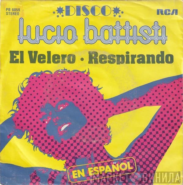  Lucio Battisti  - El Velero / Respirando - En Español
