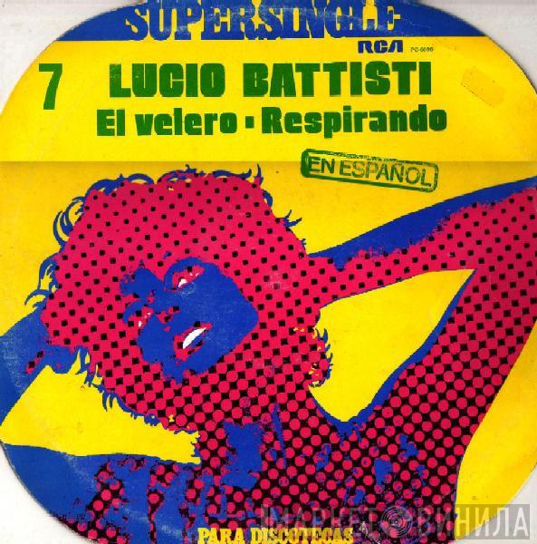  Lucio Battisti  - El Velero / Respirando