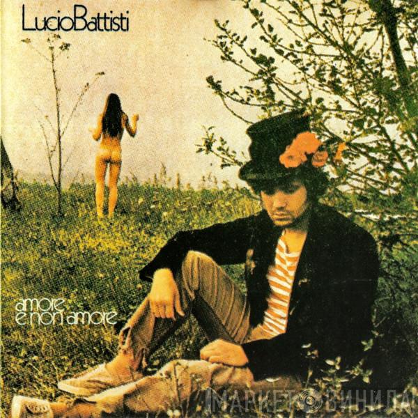  Lucio Battisti  - Amore E Non Amore