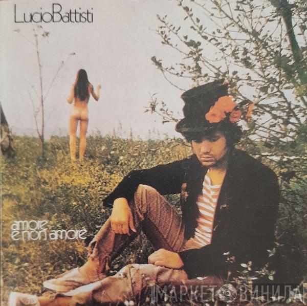  Lucio Battisti  - Amore E Non Amore