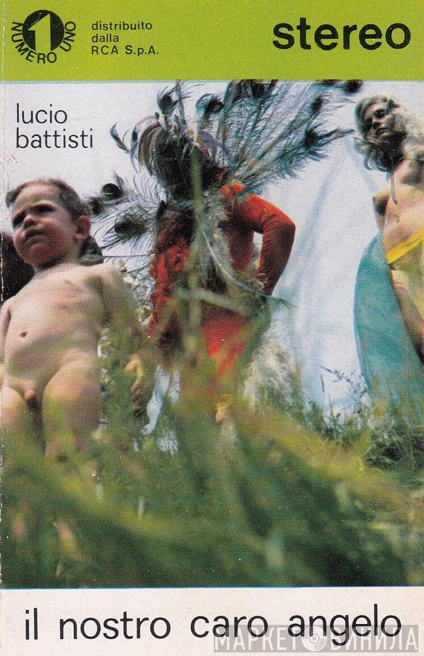  Lucio Battisti  - Il Nostro Caro Angelo