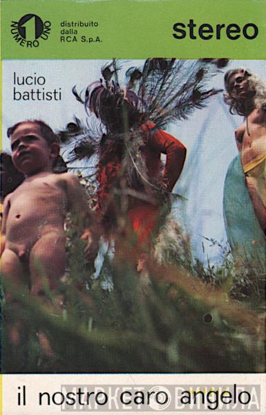  Lucio Battisti  - Il Nostro Caro Angelo