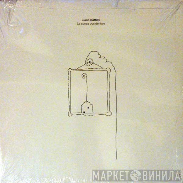  Lucio Battisti  - La Sposa Occidentale