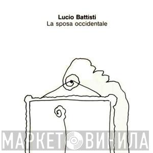  Lucio Battisti  - La Sposa Occidentale
