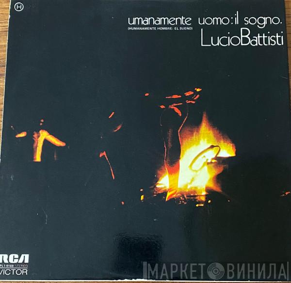  Lucio Battisti  - Umanamente Uomo: Il Sogno = Humanamente Hombre: El Sueño