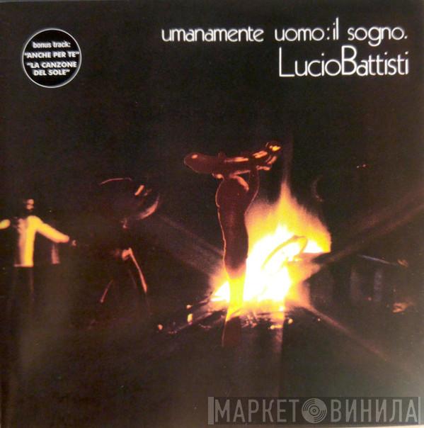  Lucio Battisti  - Umanamente Uomo: Il Sogno