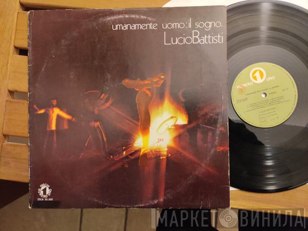  Lucio Battisti  - Umanamente Uomo: Il Sogno.