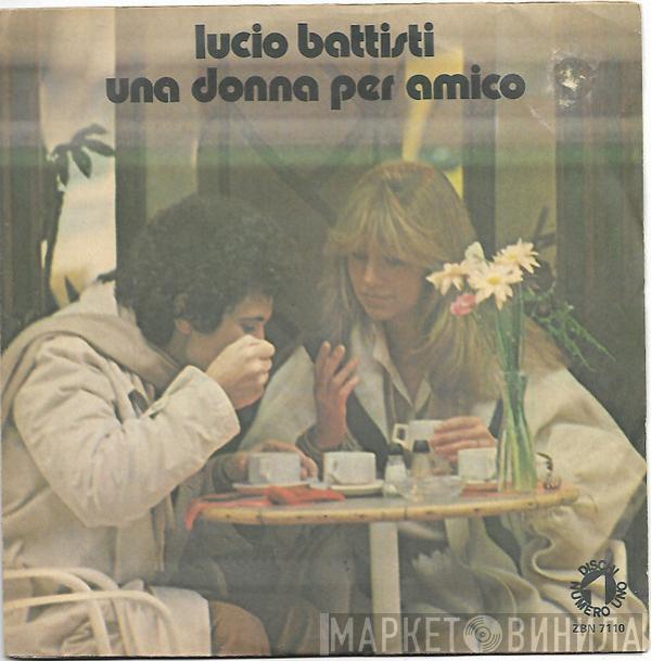  Lucio Battisti  - Una Donna Per Amico