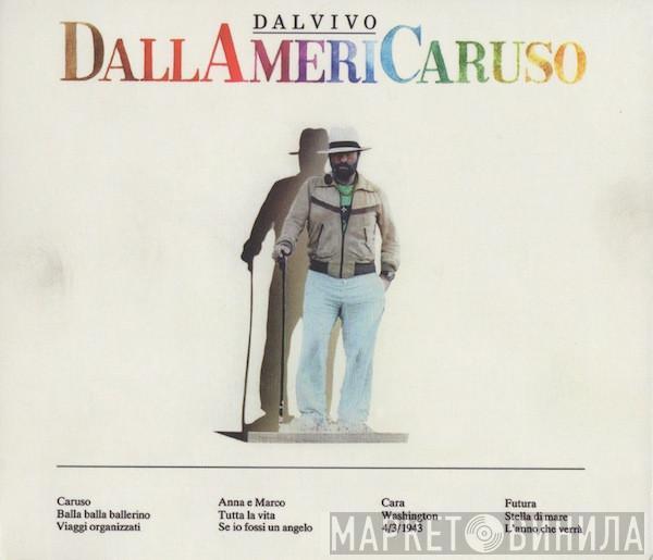  Lucio Dalla  - Dallamericaruso