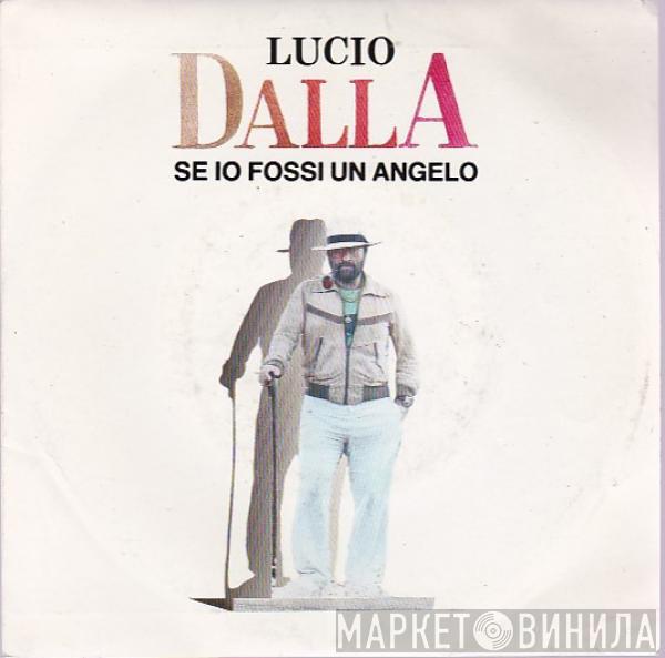 Lucio Dalla - Se Io Fossi Un Angelo