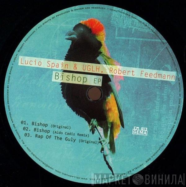 Lucio Spain, Uglh, Robert Feedmann - Bishop EP