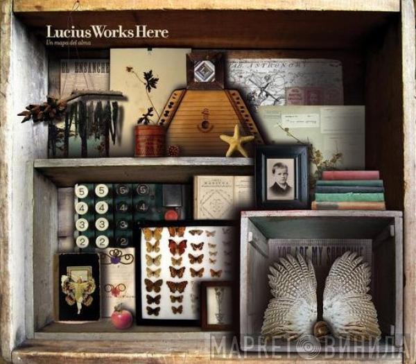 Lucius works here - Un Mapa Del Alma