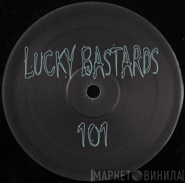  - Lucky Bastards Vol. 1