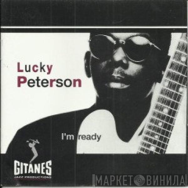  Lucky Peterson  - I'm Ready