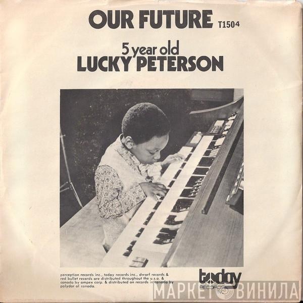 Lucky Peterson - Our Future / Funky Alphabet