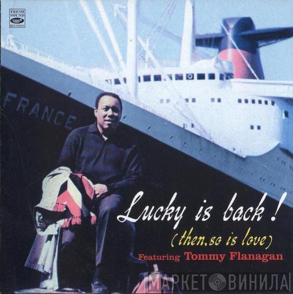 Lucky Thompson, Tommy Flanagan - Lucky Is Back! ( Then, So Is Love)