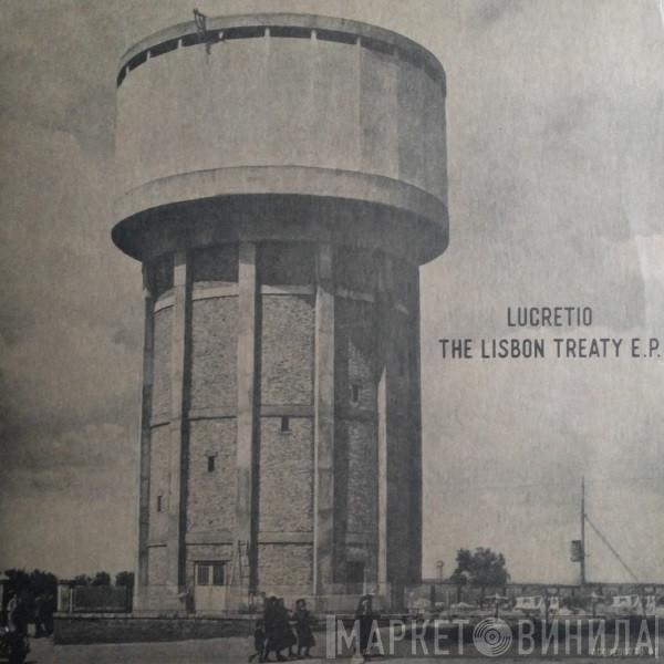 Lucretio - The Lisbon Treaty E.P.