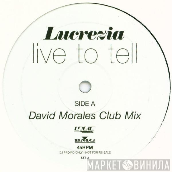 Lucrezia - Live To Tell