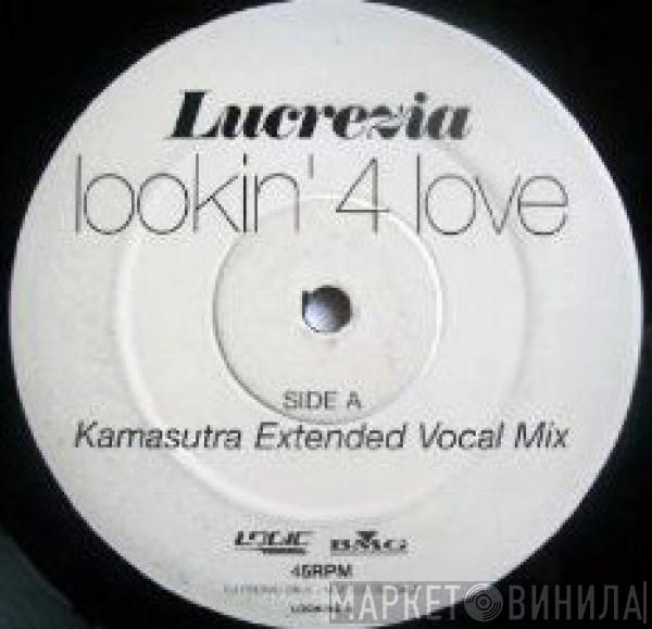 Lucrezia - Lookin' 4 Love