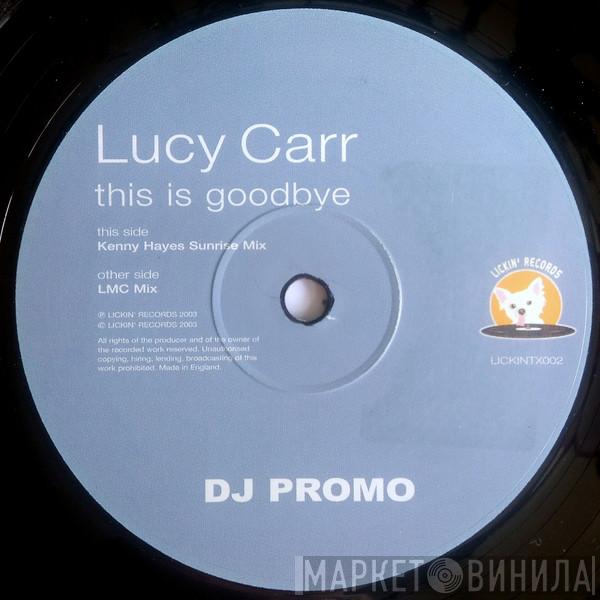 Lucy Carr - This Is Goodbye