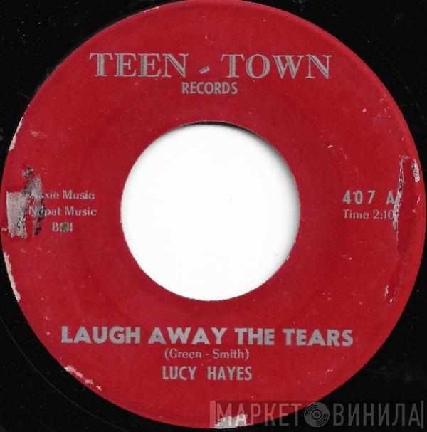 Lucy Hayes - Laugh Away The Tears / I've Done It Again