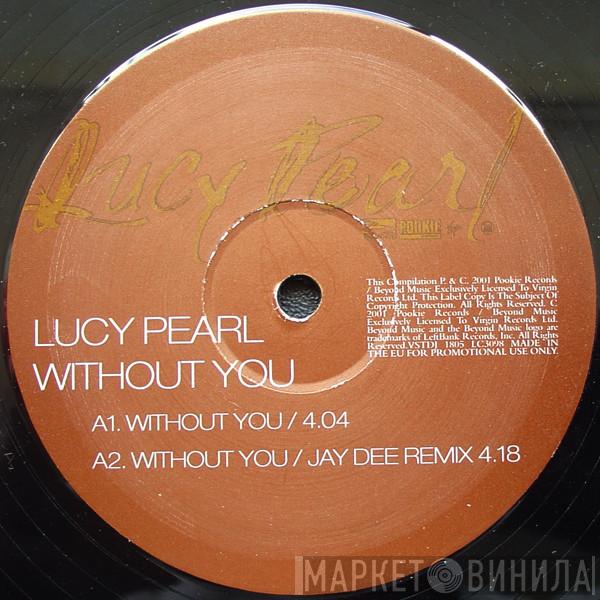  Lucy Pearl  - Without You