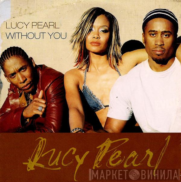 Lucy Pearl - Without You