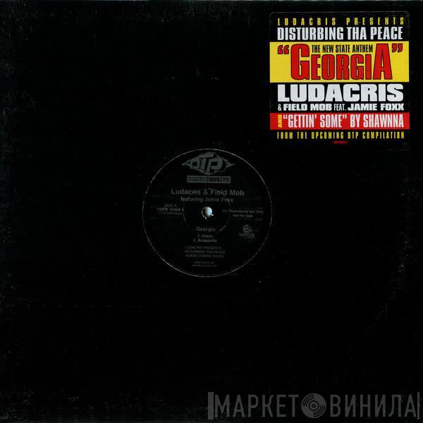 Ludacris, Field Mob, Shawnna - Georgia / Gettin' Some
