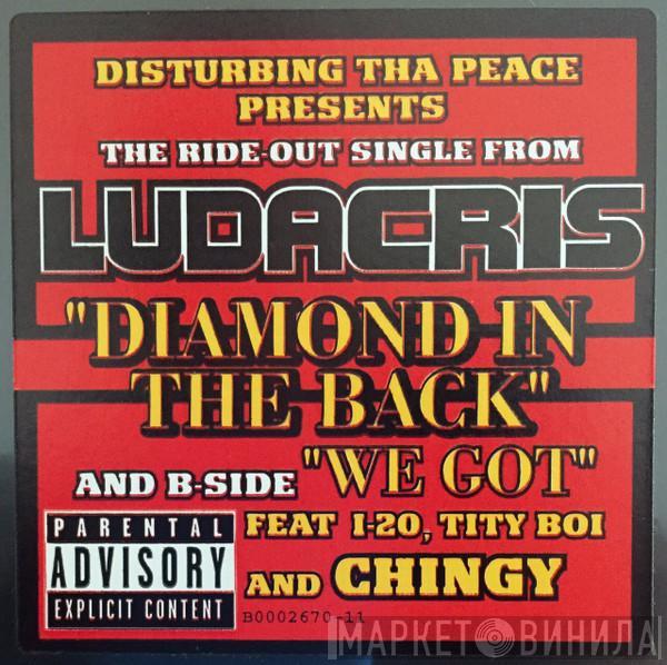 Ludacris - Diamond In The Back / We Got